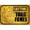 Caution - toxic fumes (61 x 41 cm)